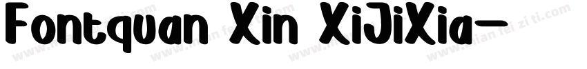 Fontquan Xin XiJiXia字体转换